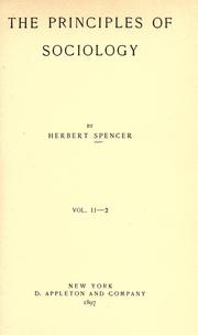Cover of: The principles of sociology by Herbert Spencer