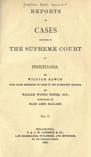 Cover of: Reports of cases adjudged in the Supreme Court of Pennsylvania [1828-1835] by Pennsylvania. Supreme Court.