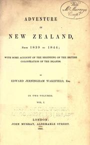 Adventure in New Zealand, from 1839 to 1844 by Edward Jerningham Wakefield
