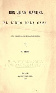 Cover of: El libro dela caza by Don Juan Manuel