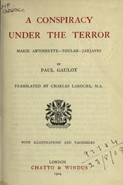 Cover of: conspiracy under the Terror-Marie Antoinette-Toulan-Jarjayes