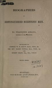 Cover of: Biographies of distinguished scientific men.: Translated by W.H. Smyth, Baden Powell and Robert Grant.