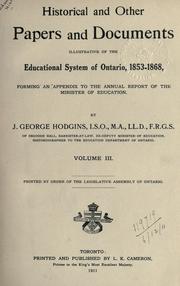Cover of: Historical and other papers and documents illustrative of the educational system of Ontario, 1792-[1876]: forming an appendix to the Annual Report of the Minister of Education.