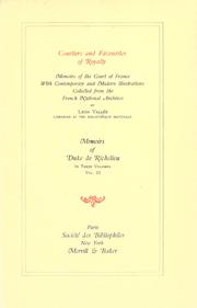 Memoirs of Duke de Richelieu by Richelieu, Louis François Armand Du Plessis duc de