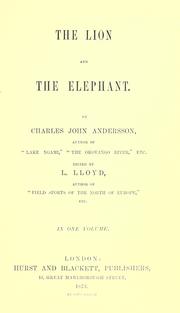 Cover of: The lion and the elephant. by Charles John Andersson