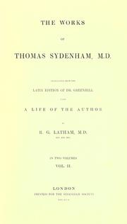 Cover of: The works of Thomas Sydenham, M.D.