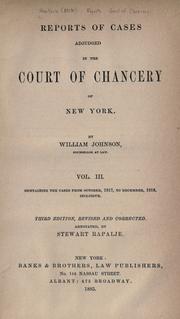 Cover of: Reports of cases adjudged in the Court of Chancery of New-York: containing the cases from March, 1814 to [July, 1823] ... inclusive.