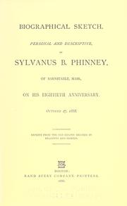 Cover of: Biographical sketch, personal and descriptive, of Sylvanus B. Phinney, of Barnstable, Mass., on his eightieth anniversary, October 27, 1888.