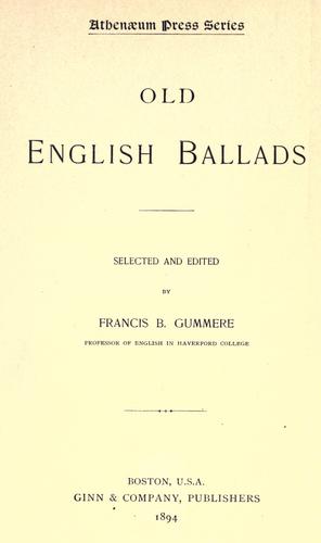 Old English ballads by Francis Barton Gummere