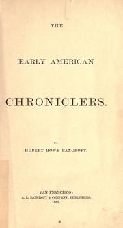 Cover of: The early American chroniclers. by Hubert Howe Bancroft