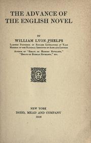 Cover of: The advance of the English novel by William Lyon Phelps