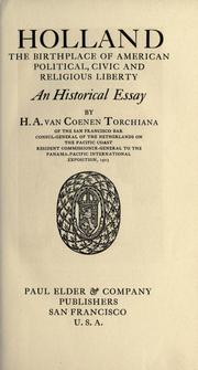 Cover of: Holland, the birthplace of American political, civil and religious liberty: an historical essay