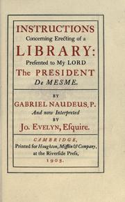 Cover of: Instructions concerning erecting of a library: presented to My Lord the President De Mesme