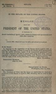 Cover of: Message from the President ... in response to Senate resolution of April 6, 1892, relative to commercial agreements made with other countries ...