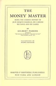 Cover of: The money master by Gilbert Parker