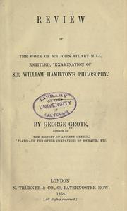 Cover of: Review of the work of Mr. John Stuart Mill entitled 'Examination of Sir William Hamilton's philosophy'.