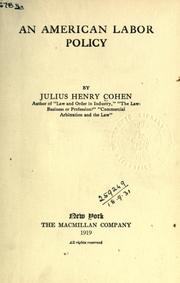 Cover of: An American labor policy by Julius Henry Cohen