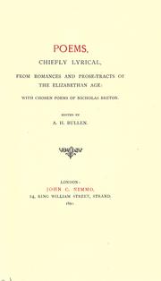 Cover of: Poems, chiefly lyrical: from romances and prose-tracts of the Elizabethan Age, with chosen poems of Nicholas Breton
