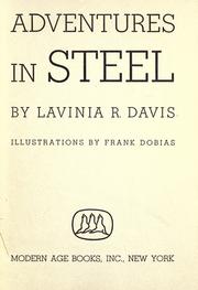 Adventures in steel by Lavinia R. Davis