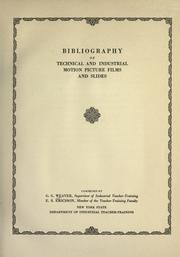 Cover of: Bibliography of technical and industrial motion picture films and slides by Gilbert G. Weaver