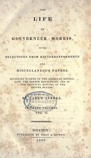 Cover of: The life of Gouverneur Morris by Jared Sparks