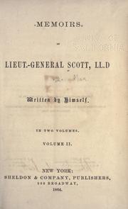 Memoirs of Lieut.-General Scott, LL.D by Scott, Winfield