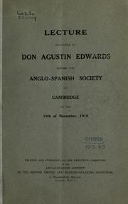 Cover of: Lecture delivered before the Anglo-Spanish Society at Cambridge on the 19th of November, 1919.