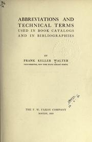 Abbreviations and technical terms used in book catalogs and in bibliographies by Frank Keller Walter