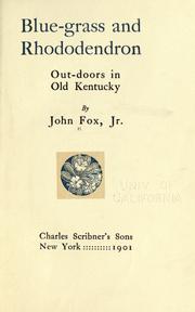 Cover of: Blue-grass and rhododendron by Fox, John jr.