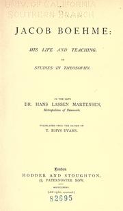 Cover of: Jacob Boehme: his life and teaching.: Or Studies in theosophy.