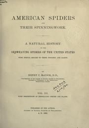 American spiders and their spinningwork by Henry C. McCook