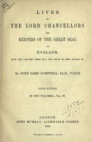 Cover of: Lives of the Lord Chancellors and Keepers of the great seal of England by John Campbell, 1st Baron Campbell