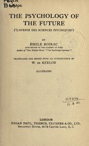 Cover of: The psychology of the future ("L'avenir des sciences psychiques") by Émile Boirac