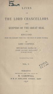 Cover of: Lives of the Lord Chancellors and keepers of the Great Seal of England from the earliest times till the reign of Queen Victoria. by John Campbell, 1st Baron Campbell