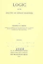 Cover of: Logic; or, The analytic of explicit reasoning. by George H. Smith