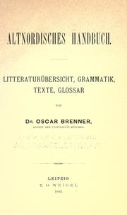 Cover of: Altnordisches Handbuch.: Litteraturubersicht, Brammatik, Texte, Glossar