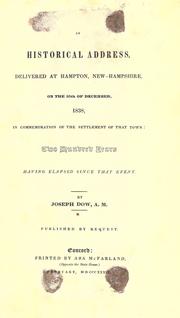 Cover of: An historical address: delivered at Hampton, New-Hampshire, on the 25th of December, 1838, in commemoration of the settlement of that town : two hundred years having elasped since that event