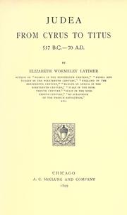 Cover of: Judea from Cyrus to Titus by Elizabeth Wormeley Latimer, Elizabeth Wormeley Latimer