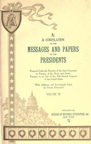 Cover of: A compilation of the messages and papers of the presidents: VOL. 1