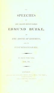 The speeches of the Right Honourable Edmund Burke by Edmund Burke