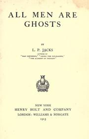Cover of: All men are ghosts by Jacks, L. P.