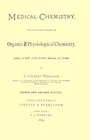 Cover of: Medical chemistry: including the outlines of organic and physiological chemistry : based in part upon Riche's Manual de chimie