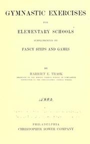 Cover of: Gymnastic exercises for elementary schools by Harriet Edna Trask