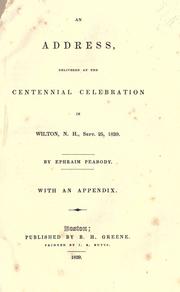Cover of: address, delivered at the centennial celebration in Wilton, N.H., Sept. 25, 1839.