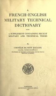 A French-English military technical dictionary by Cornélis De Witt Willcox