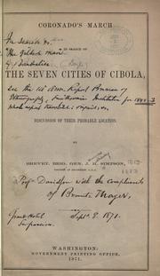 Cover of: Coronado's march in search of the Seven cities of Cibola: and discussion of their probable location.