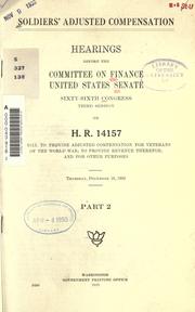 Cover of: Soldiers adjusted compensation: hearings before the Committee on Finance, United States Senate, Sixty-sixth Congress, third session : on H.R. 14157 ...