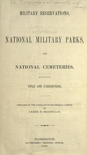 Cover of: Military reservations, National military parks, and National cemeteries by United States. Army. Office of the Judge Advocate General.