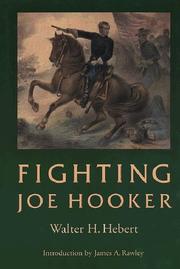 Fighting Joe Hooker by Walter H. Hebert