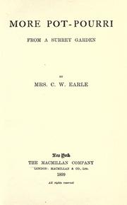 Cover of: More pot-pourri from a Surrey garden by C. W. Earle